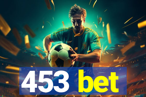 453 bet